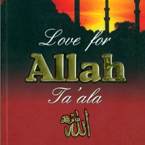 Love For Allah Taala