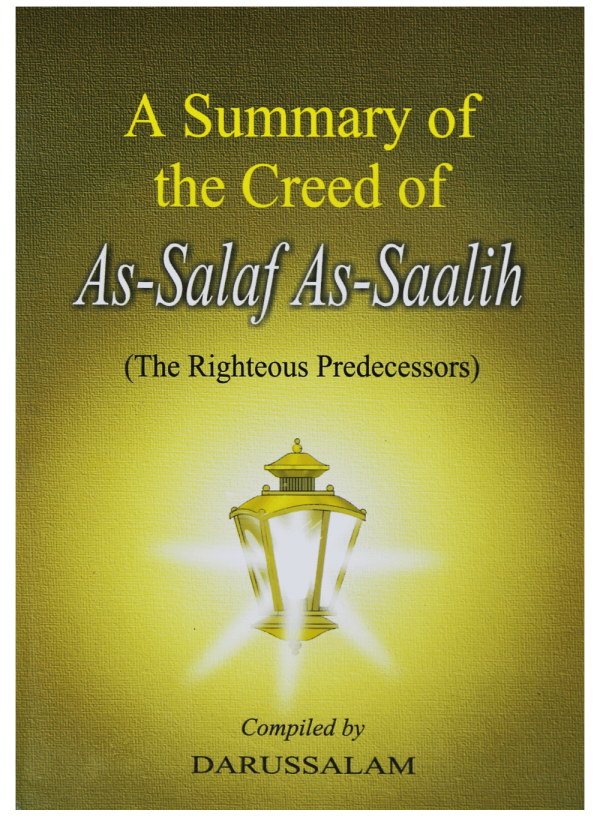 A SUMMARY OF THE CREED OF AS SALAF AS SALIH