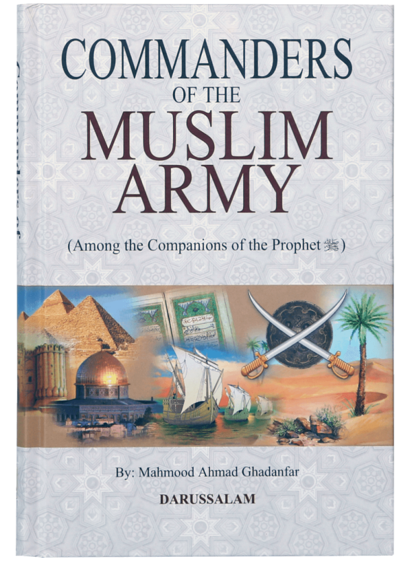 Commanders of the Muslim army - Among the Companions of the Prophet (PBUH)