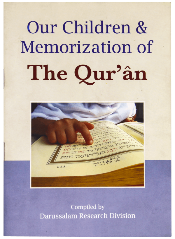 OUR CHILDREN & MEMORIZATION OF THE QURAN