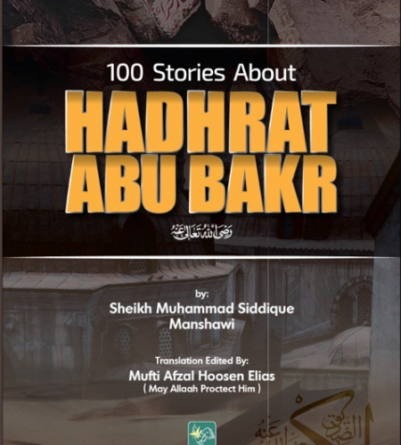 100 Stories Of Hadhrat Abu Bakar